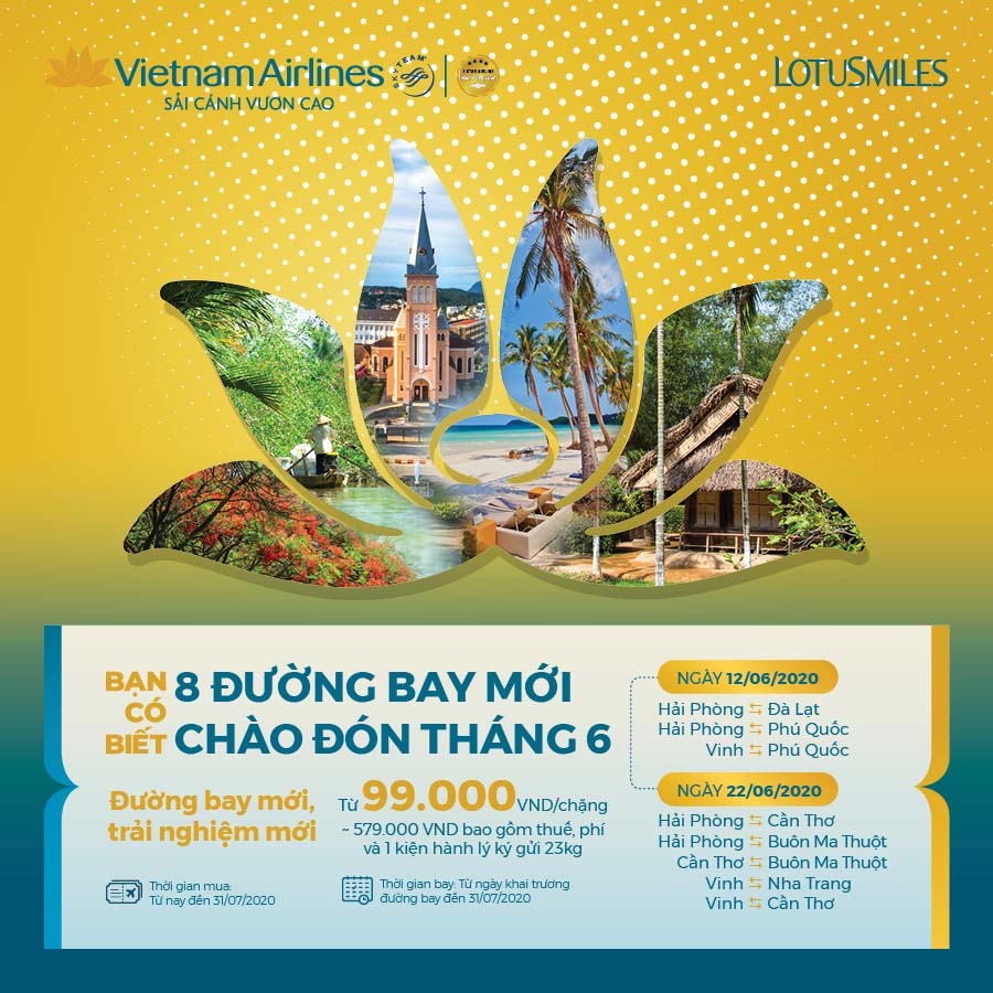 8 ĐƯỜNG BAY MỚI - CHÀO ĐÓN THÁNG 6